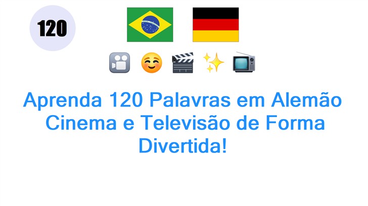 Aprenda 120 Palavras em Alemão: Cinema e Televisão de Forma Divertida!